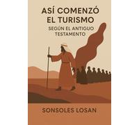 Así comenzó el turismo: según el Antiguo Testamento