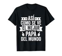 Así Como Se Ve El Mejor Papa Del Mundo Regalo para Papa T-Shirt