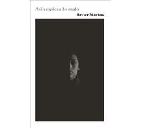 Así Empieza Lo Malo / Thus Bad Begins: (Thus Bad Begins - Spanish-Language Edition)