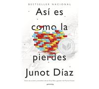 Así Es Como La Pierdes / This Is How You Lose Her: Relatos