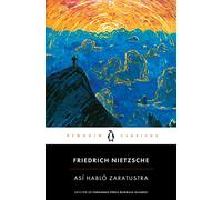 Así Habló Zaratustra / Thus Spoke Zarathustra: Un Libro Para Todos Y Para Ninguno (Penguin Clásicos)
