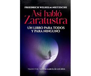 Así habló Zaratustra: Un libro para todos y para ninguno
