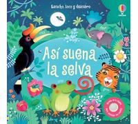 Así suena la selva (Escucho, toco y descubro)