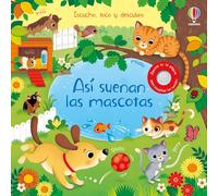Así suenan las mascotas (Escucho, toco y descubro)