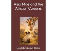 Asia Mae and the African Cousins (Asia Mae’s Adventures)