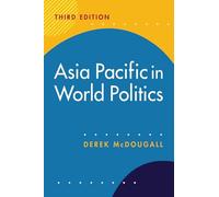 Asia Pacific in World Politics: Third Edition