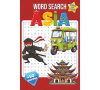 Asia Word Search Puzzle Book: Word Searches with Easy-to-Read Print about Asian Countries, Capitals, Landmarks, Cultures and More - 6x9 inches, 110 ... Enthusiasts (Word Search Around the World)