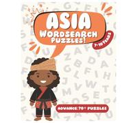 ASIA WORDSEARCH PUZZLES: 80 Challenging 20×20 Puzzles Featuring Countries, Cities & Famous Places Across Asia | Large Print | Travel & Geography Brain ... & Seniors (Around the World Word Search)