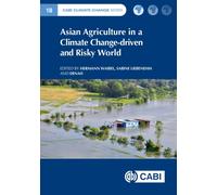 Asian Agriculture in a Climate Change-driven and Risky World