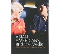 Asian Americans and the Media