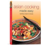 Asian Cooking Made Easy: Nurtitious Meals in Minutes (Learn to Cook Series)