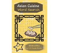 Asian Cuisine Word Search Puzzle Book: Word Searches with easy to Read print about Dumplings and Asian Cuisine: Explore and Learn new Dishes ... Nice gift for the food lover in your life