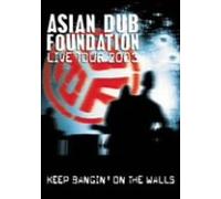 ASIAN DUB FOUNDATION/KEEP BANGIN' ON THE WALLS-ADF LIVE TOUR 2003- [DVD]