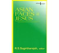 Asian Faces of Jesus (Faith & cultures series)