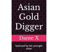 Asian Gold Digger: Seduced by her younger sister