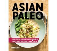 Asian Paleo - Easy, Fresh Recipes to Make Ahead or Enjoy Right Now from I Heart Umami