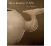 Asian traditions in clay: The Hauge gifts