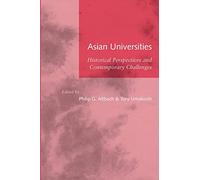 Asian Universities: Historical Perspectives and Contemporary Challenges
