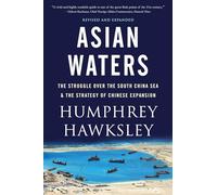 Asian Waters: The Struggle Over the Indo-Pacific and the Challenge to American Power