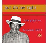 ASIE PAYTON - JUST DO ME RIGHT