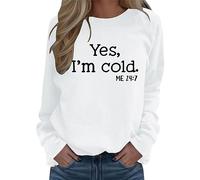 Asija Women's Jumpers,Womens Sweatshirts Yes I'm Cold Letter Print Sweatshirt Long Sleeve Crew Neck Comfort Fashion Solid Jumpers Loose Casual Tops Pullover Sweater for Women