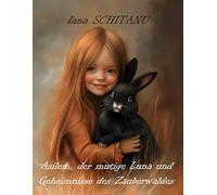 Asilem, der mutige Luna und Geheimnisse des Zauberwaldes