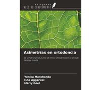 Asimetrías en ortodoncia: La simetría en el punto de mira: Ortodoncia más allá de la línea media