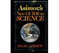 Asimov's New Guide to Science