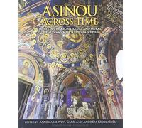 Asinou across Time: Studies in the Architecture and Murals of the Panagia Phorbiotissa, Cyprus (Dumbarton Oaks Studies) (2013-05-20)