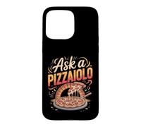 Ask a Pizzaiolo Pizza Maker Italian Food Case for iPhone 15 Pro Max