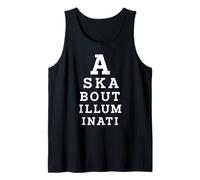 Ask About Illuminati Eye Test Parody Conspiracy Theory Tank Top