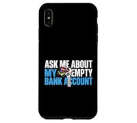 Ask About My Empty Bank Account Broke Auto Repair Mechanic Case for iPhone XS Max