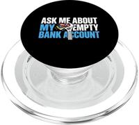 Ask About My Empty Bank Account Broke Auto Repair Mechanic PopSockets PopGrip for MagSafe