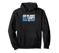 Ask About My Empty Bank Account Broke Auto Repair Mechanic Pullover Hoodie