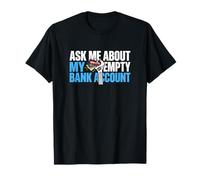 Ask About My Empty Bank Account Broke Auto Repair Mechanic T-Shirt