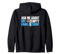 Ask About My Empty Bank Account Broke Auto Repair Mechanic Zip Hoodie