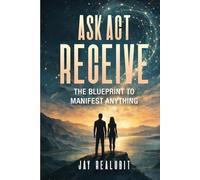 ASK, ACT, RECEIVE