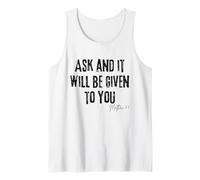 Ask and It Will Be Given to You Matthew 7:7 Faith Prayer Tank Top