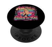 Ask And It Will Be Given To You Prayer PopSockets Adhesive PopGrip