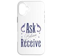 Ask Believe Receive Manifestation Law Of Attraction Case for iPhone 16 Plus