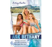 Ask Bethany, Updated Edition: Bethany Answers Over 200 Questions from Girls Like You (Faithgirlz / Soul Surfer)