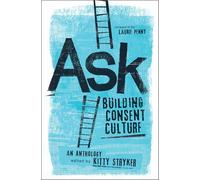 Ask: Building Consent Culture