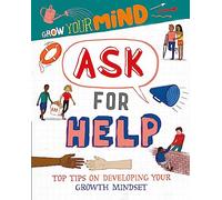 Ask for Help (Grow Your Mind)
