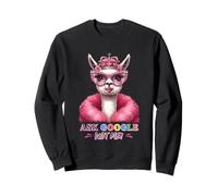 Ask Google Not Me Llama Queen Style Sweatshirt