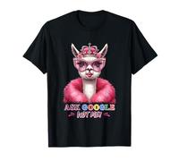 Ask Google Not Me Llama Queen Style T-Shirt