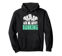 Ask Me About Banking Finance Hustle Money Talk Pullover Hoodie