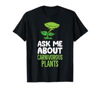 Ask Me About Carnivorous Plants Venus Flytrap T-Shirt