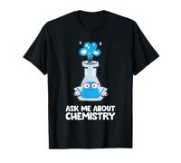 Ask Me About Chemistry T-Shirt