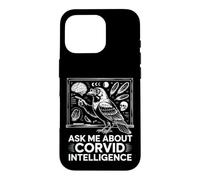 Ask Me About Corvid Intelligence Raven Crow Art Case for iPhone 16 Pro