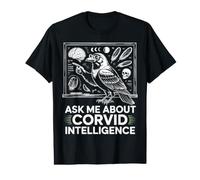 Ask Me About Corvid Intelligence Raven Crow Art Value Graphic T-Shirt